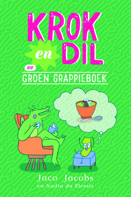 Book cover for Krok en Dil se Groen Grappieboek