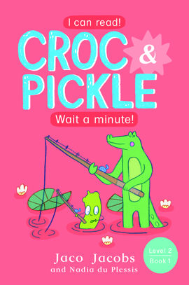 Book cover for Croc & Pickle Level 2 Book 1