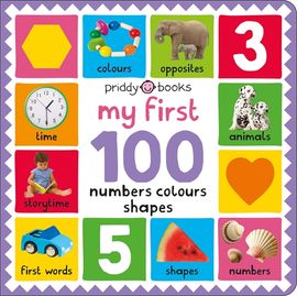 Book cover for My First 100: Numbers, Colours, Shapes