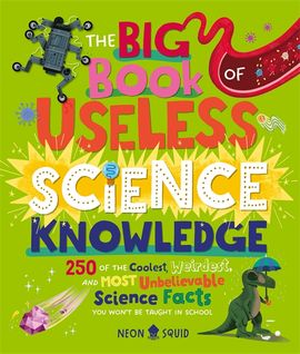 Book cover for The Big Book of Useless Science Knowledge