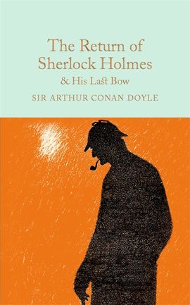 Book cover for The Return of Sherlock Holmes & His Last Bow