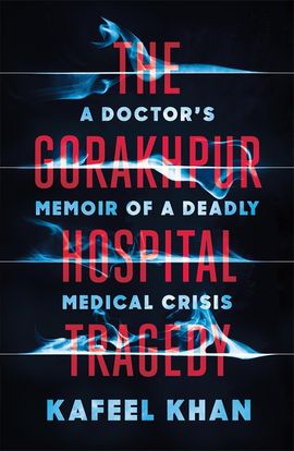 Book cover for The Gorakhpur Hospital Tragedy