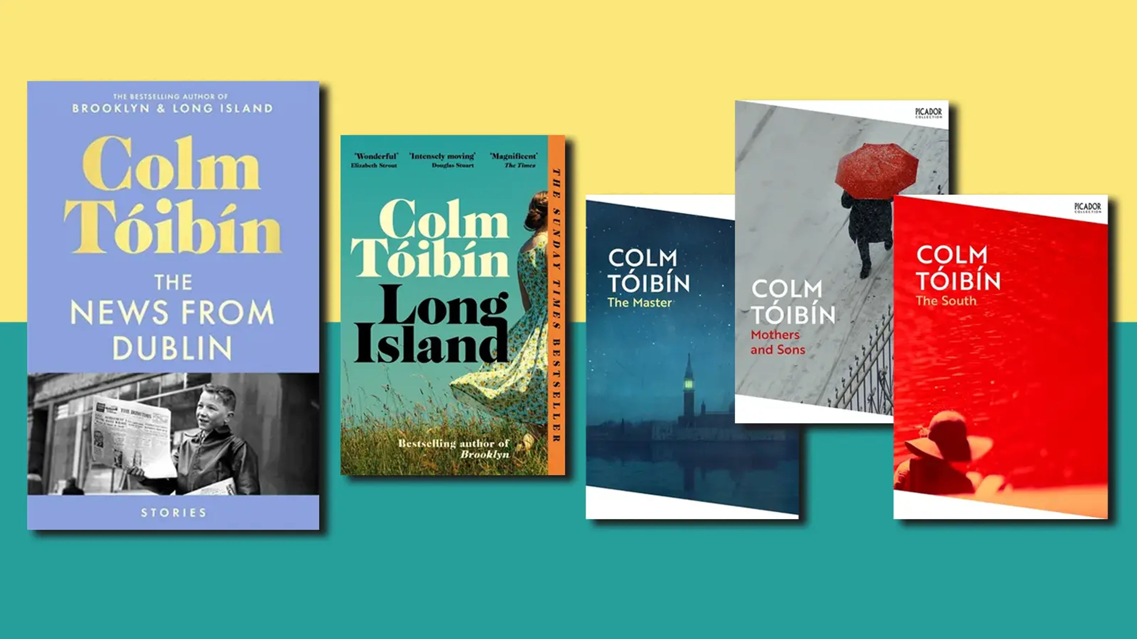Book jackets on a yellow and teal background: The News from Dublin, Long Island, The Master, Mothers and Sons, The South