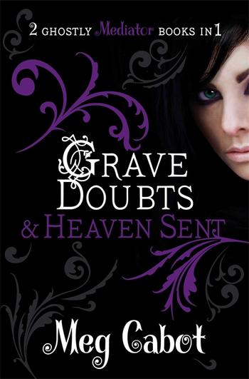 Book cover for The Mediator: Grave Doubts and Heaven Sent