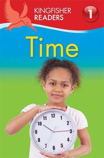 Book cover for Kingfisher Readers: Time (Level 1: Beginning to Read)