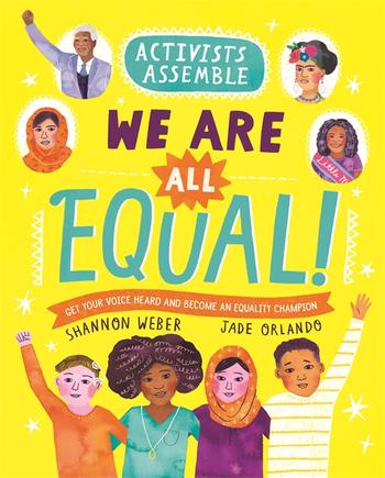 Book cover for Activists Assemble: We Are All Equal!
