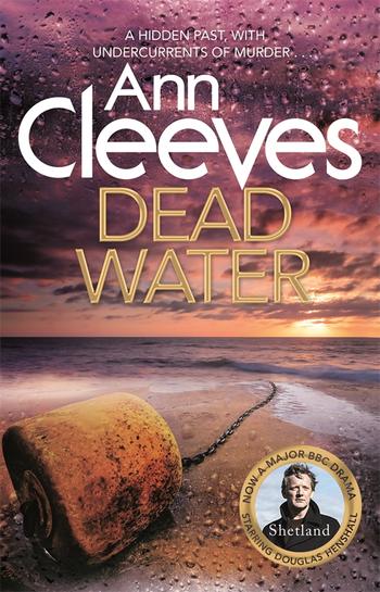 Dead Water By Ann Cleeves Pan Macmillan