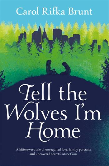 Book cover for Tell the Wolves I'm Home