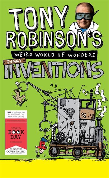 Book cover for Tony Robinson's Weird World of Wonders: Inventions