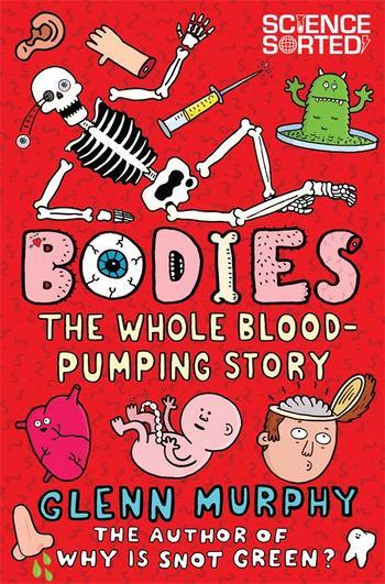 Book cover for Bodies: The Whole Blood-Pumping Story