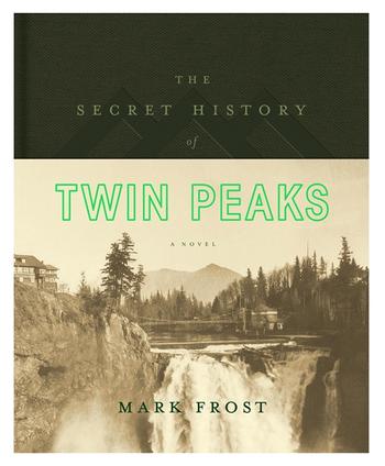 Book cover for The Secret History of Twin Peaks