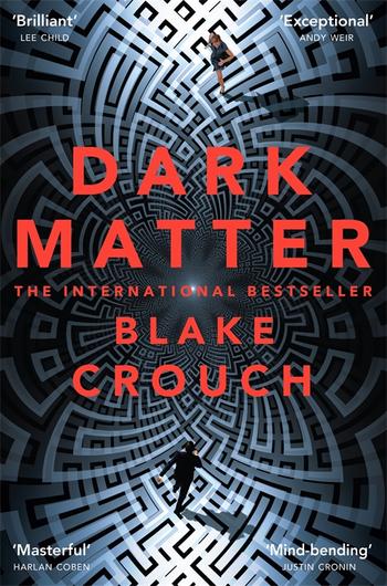 Dark Matter By Blake Crouch Pan Macmillan