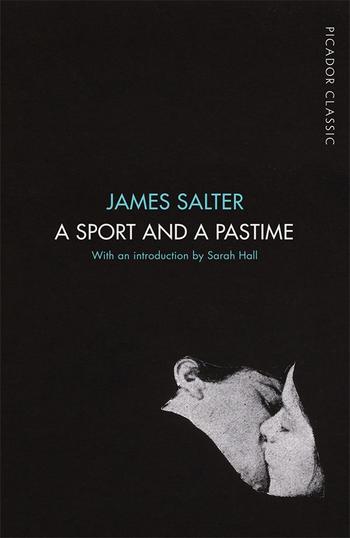 A Sport And A Pastime By James Salter 9781509823314 Pan Macmillan