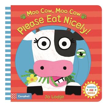Book cover for Moo Cow, Moo Cow, Please Eat Nicely!