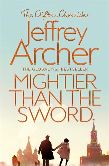 Mightier Than The Sword By Jeffrey Archer Pan Macmillan