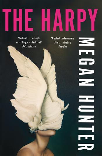 The Harpy By Megan Hunter Pan Macmillan