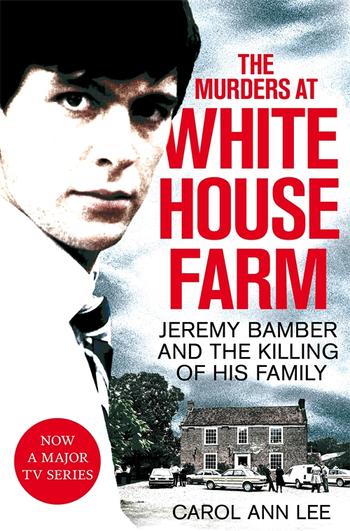 Book cover for The Murders at White House Farm