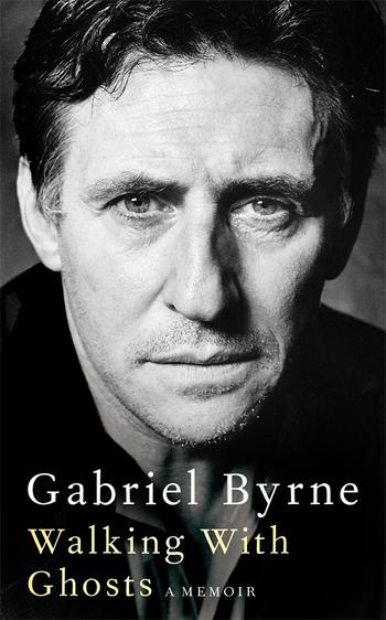 Walking With Ghosts By Gabriel Byrne Pan Macmillan