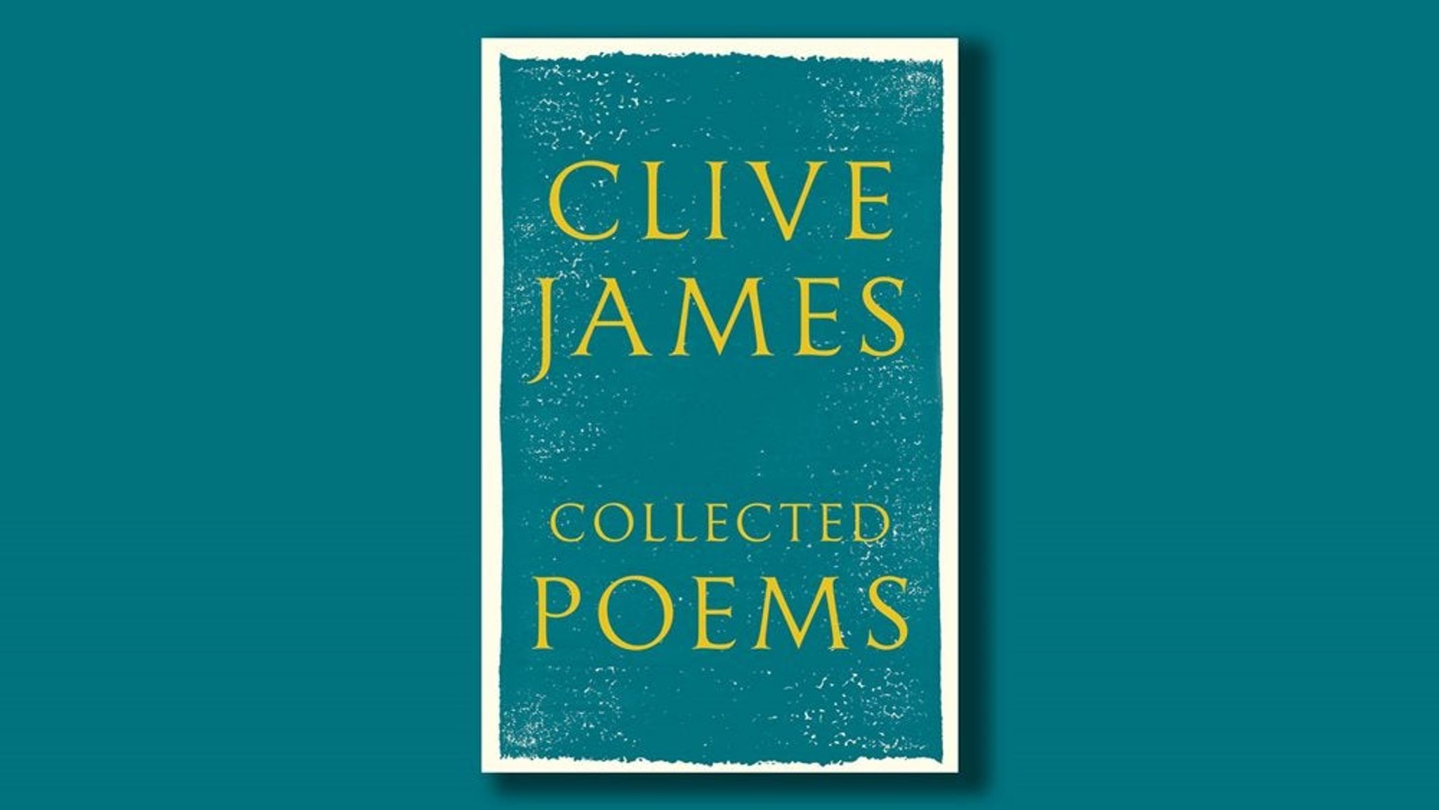 Clive James Collected Poems