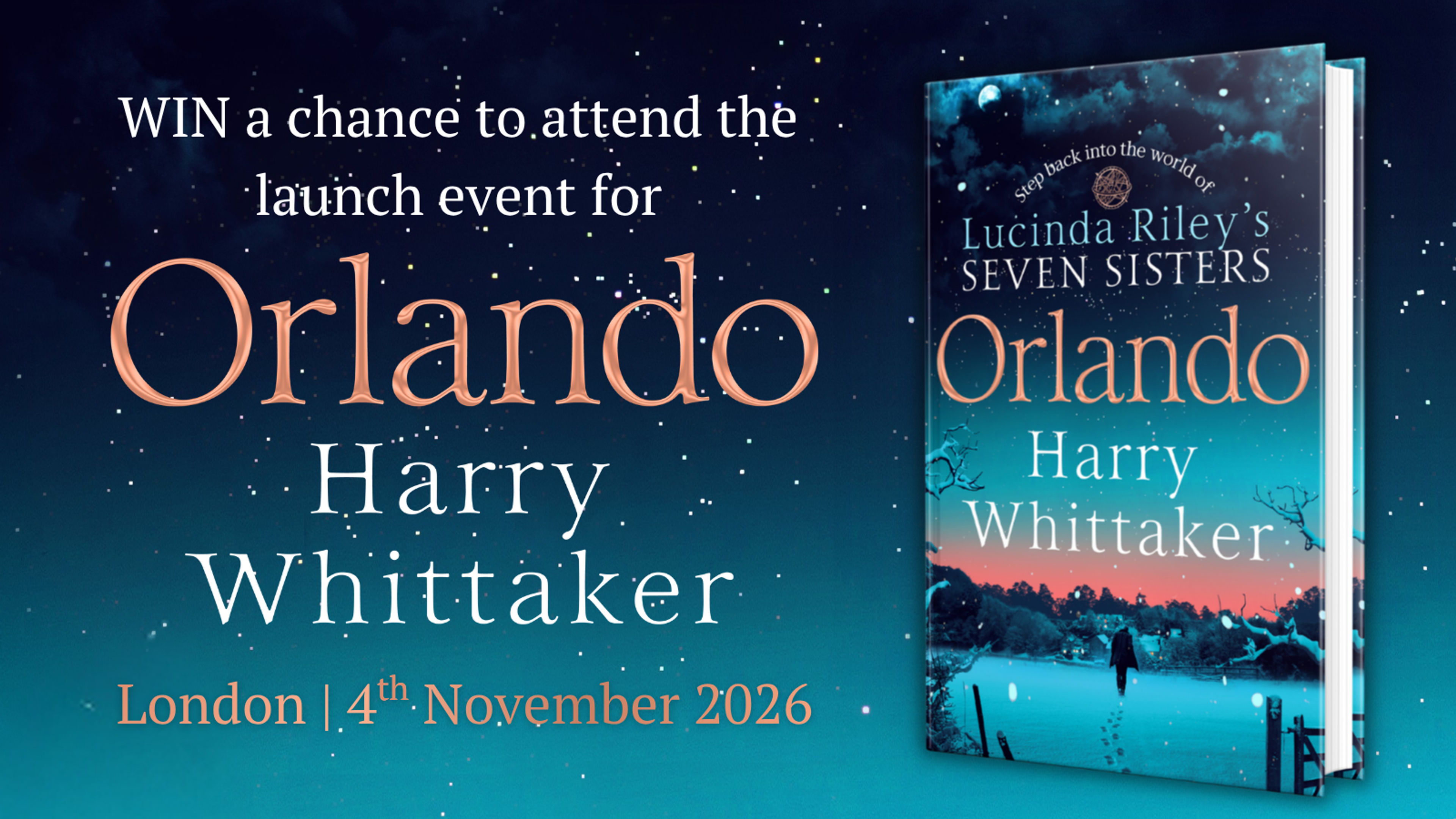 Win a chance to attend the launch event for Orlando by Harry Whittaker