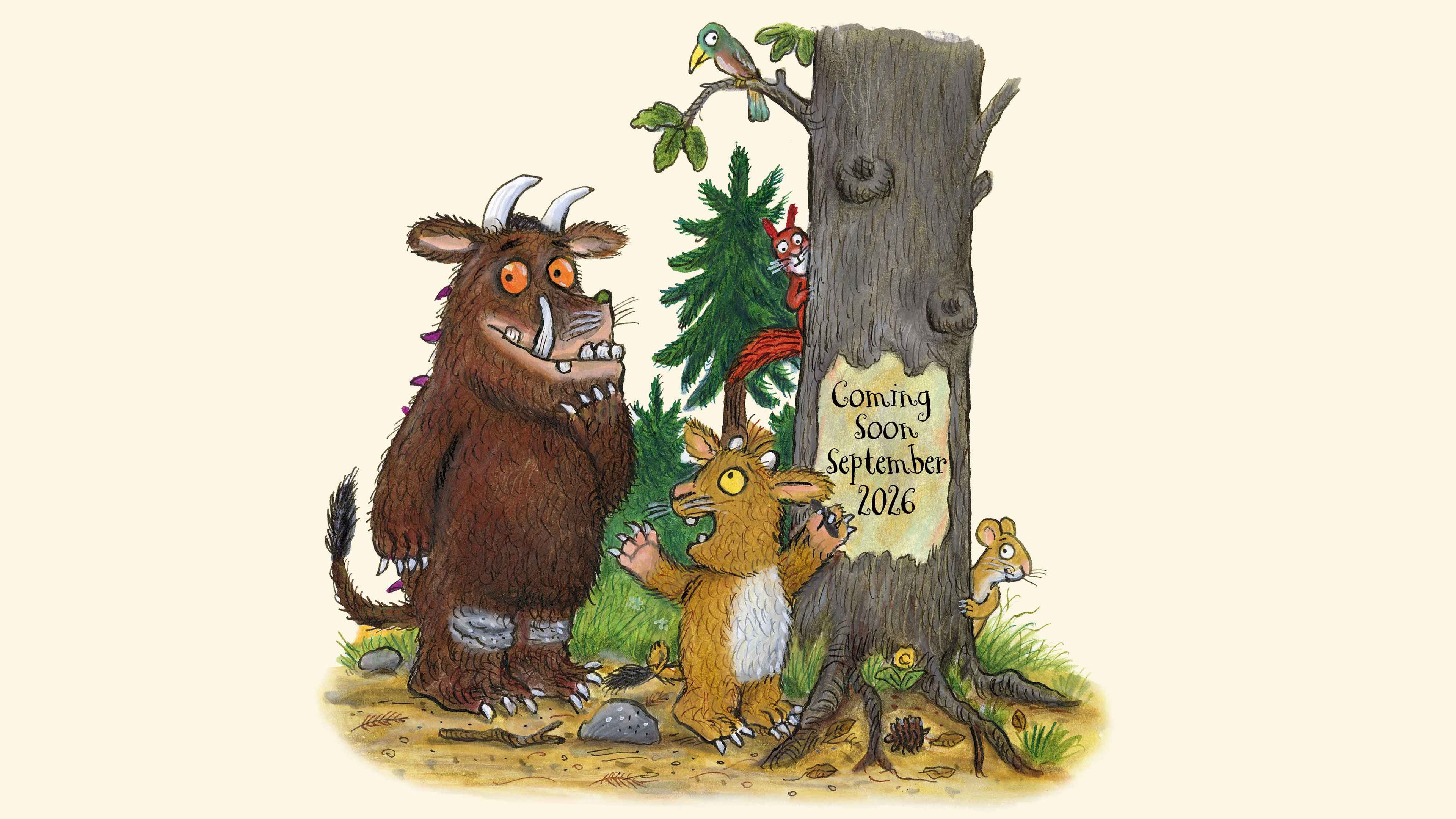 An illustration by Axel Scheffler showing the Gruffalo  and the Gruffalo's child, next to a tree which bears the inscription 'Coming soon September 2026'. 
