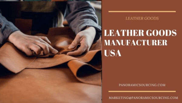 Leather Goods Manufacturers USA | Panoramic Sourcing