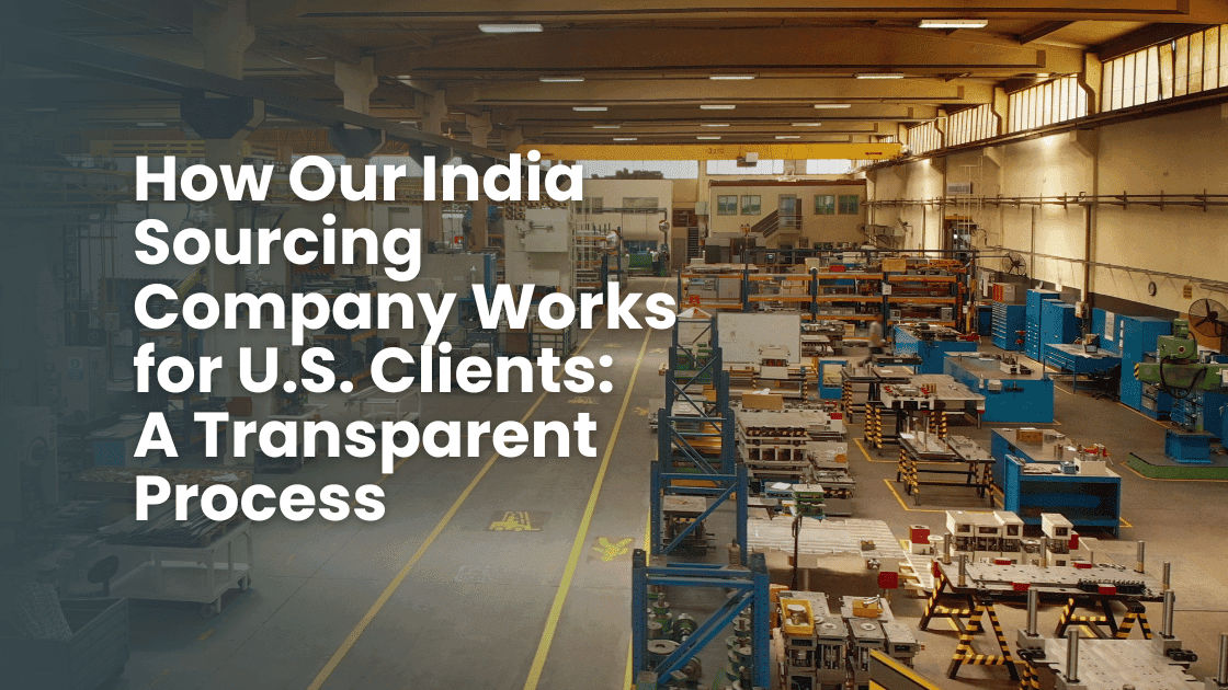 India sourcing company for US clients