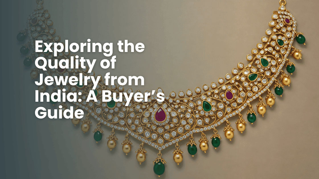 Fashion Jewelry from India Sourced for International Markets