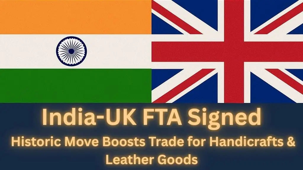 India UK Free Trade Deal Boosts Handicraft and Product Sourcing
