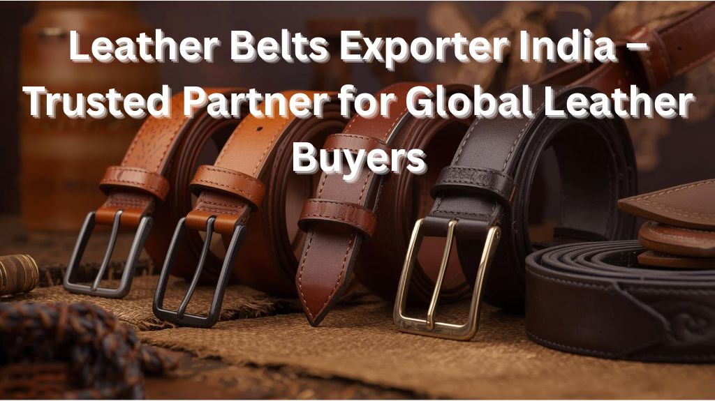 Leather Belt Exporter India