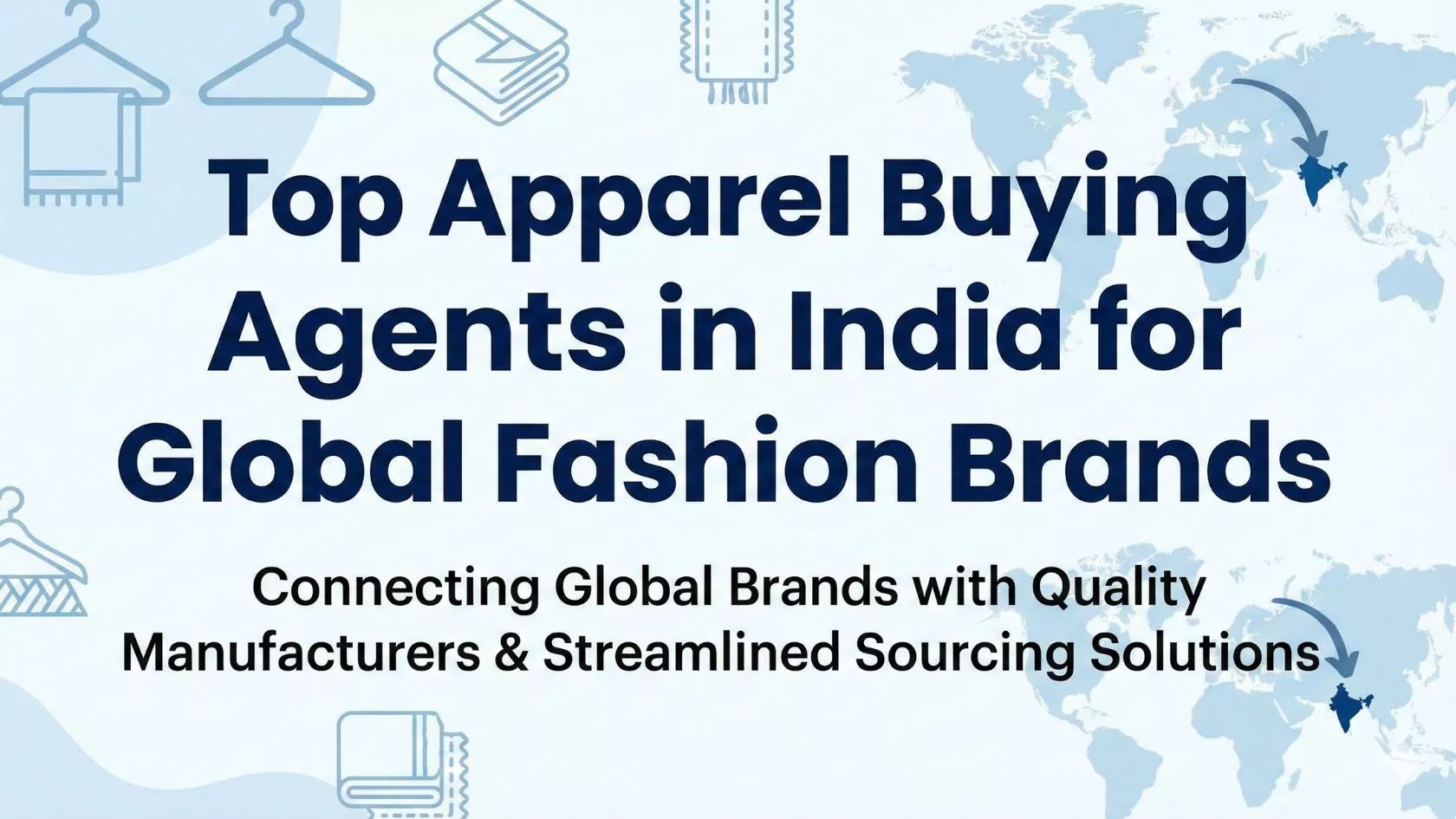 Top Apparel Buying Agents in India for Global Fashion Brands