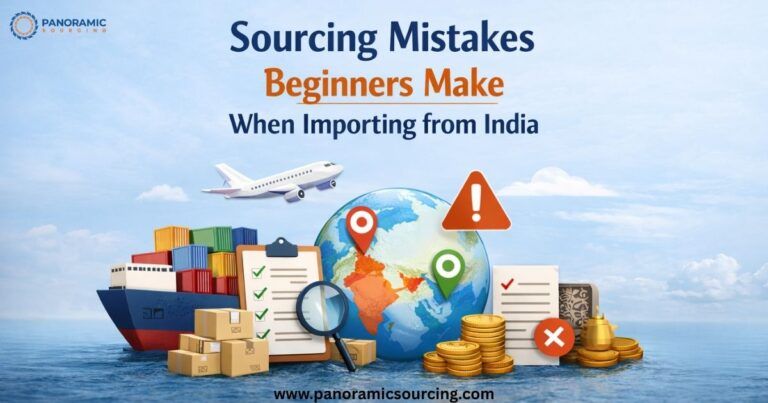 Sourcing Mistakes Beginners Make When Importing from India