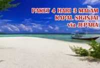 Paket Wisata 4 Hari 3 Malam dengan Kapal Ferry Siginjai