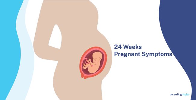 24 Weeks Pregnant Symptoms