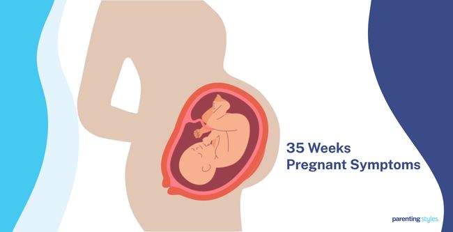 35 weeks pregnant symptoms
