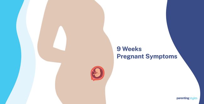 9 weeks pregnant symptoms