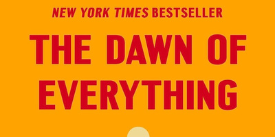 The Dawn of Everything: A New History of Humanity