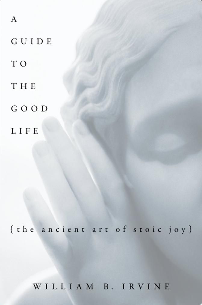 A Guide to the Good Life