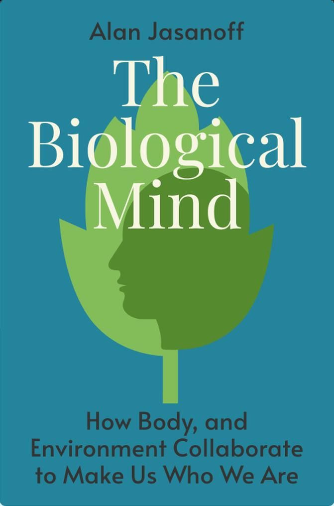 The Biological Mind
