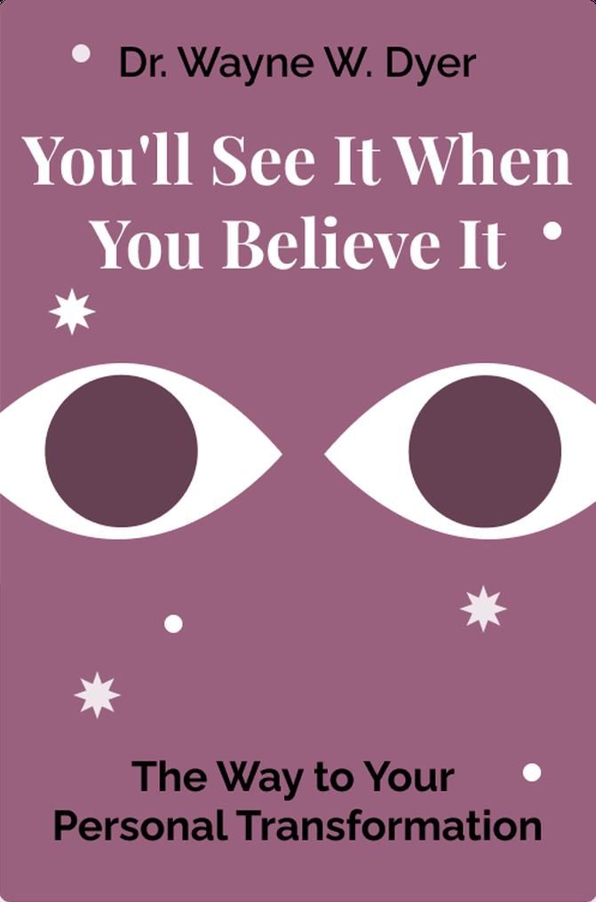 You'll See It When You Believe It