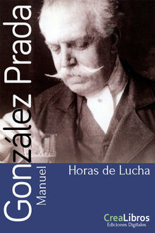 Horas de lucha.  Manuel Gonzlez Prada