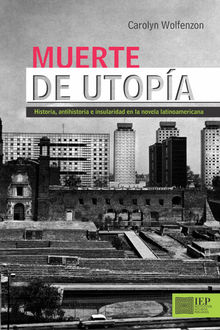 Muerte de utopa.  Carolyn Wolfenzon