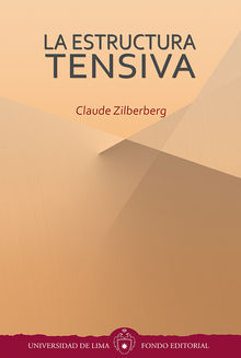 La Estructura Tensiva.  Claude Zilberberg