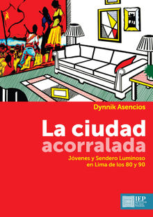 La ciudad acorralada.  Dynnik Asencios