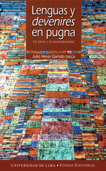 Lenguas y devenires en pugna.  Julio Hevia Garrido Lecca