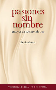 Pasiones sin nombre.  Eric Landowski