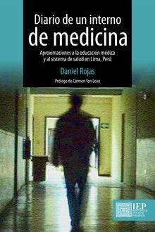 Diario de un interno de medicina.  Daniel Rojas