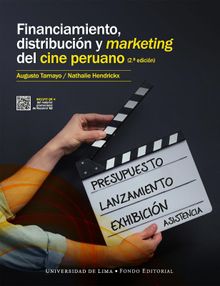 Financiamiento, distribucin y marketing del cine peruano.  Augusto Tamayo