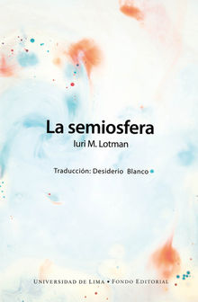 La semiosfera.  Iuri M. Lotman