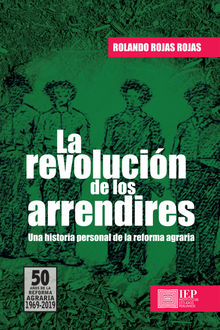 La revolucin de los arrendires.  Rolando Rojas Rojas